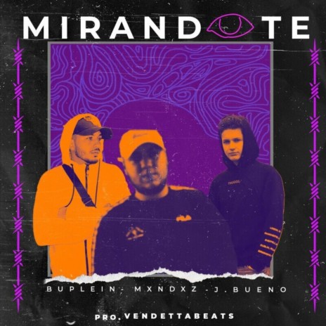 Mirándote ft. VendettaBeats_, Buplein & J.bueno cover art