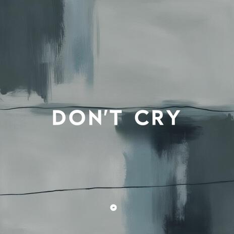 Don't Cry
