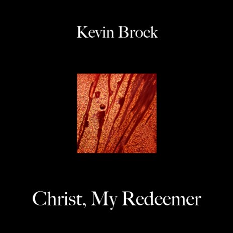 Christ, My Redeemer cover art