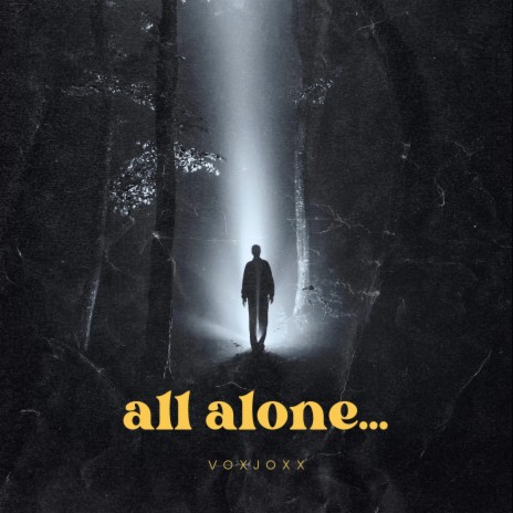 All Alone