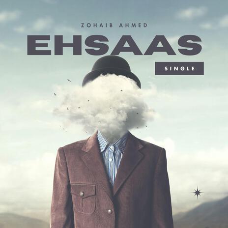 Ehsaas (Original) ft. Zohaib Ahmed