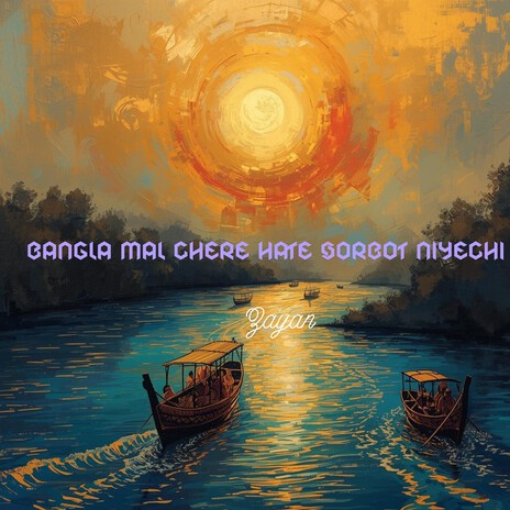 Bangla Mal Chere Hate Sorbot Niyechi cover art