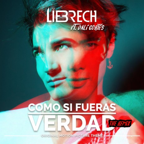 Como Si Fueras Verdad (Remix) ft. Dalí Cortés cover art