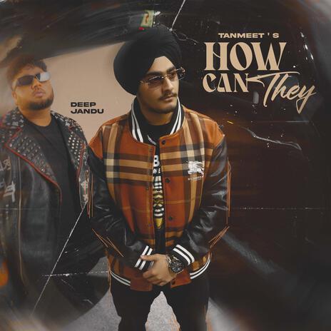 How Can They ft. Deep Jandu cover art
