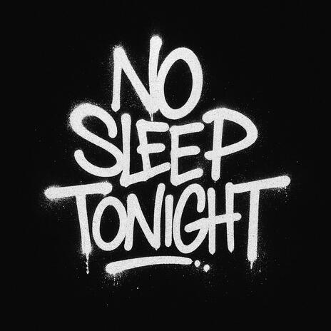 No Sleep Tonight cover art