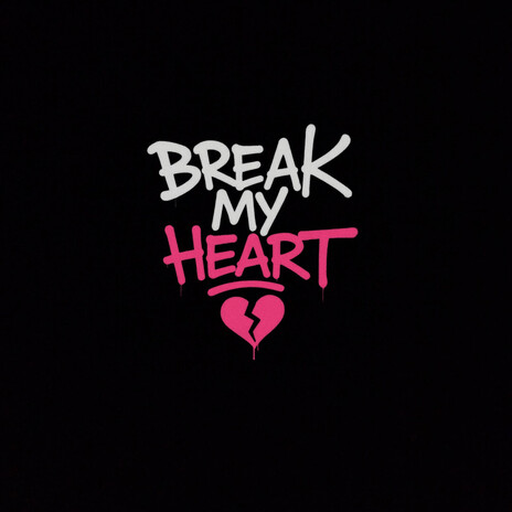 Break My Heart cover art