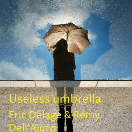Useless Umbrella ft. Rémy Dell'Ajuto cover art