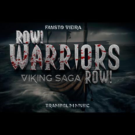 Row Warriors, Row! Viking Saga