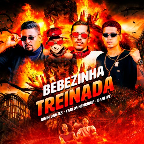 Bebezinha Treinada ft. Junim Dantes & DJ DANLIVE