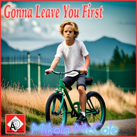 Gonna Leave You First cover art