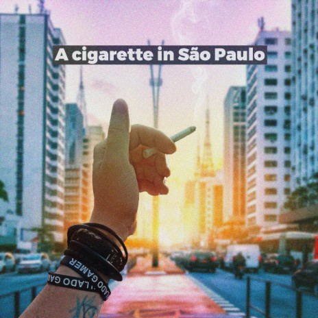 A Cigarette In São Paulo cover art