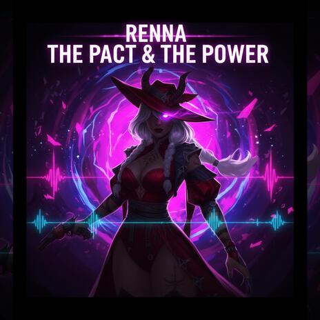 The Pact & The Power (The Renna's Song) cover art