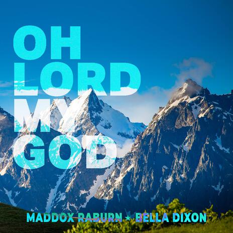 Oh Lord My God ft. Bella Dixon cover art