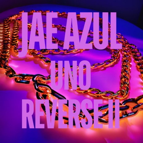 UNO Reverse ii ft. Jiarunbeats cover art