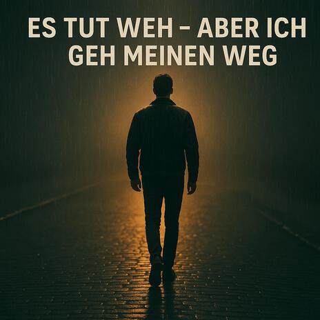 Es tut weh – aber ich geh meinen Weg cover art