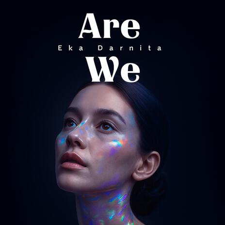 Are We