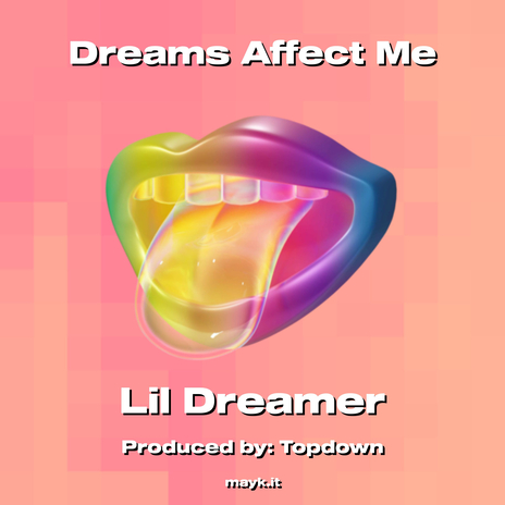 Dreams Affect Me