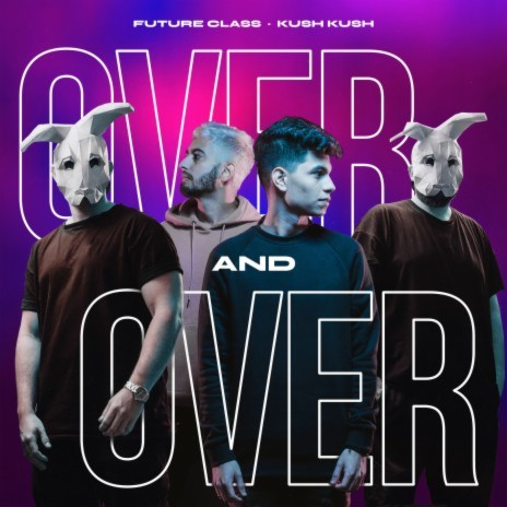 Over and Over ft. Kush Kush cover art