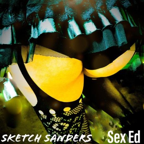Sex Ed(You is A Bitch < w Adella From The Inducers) cover art