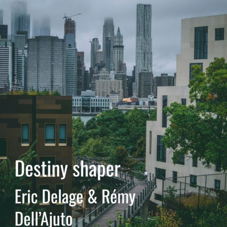 Destiny Shaper ft. Rémy Dell'Ajuto cover art