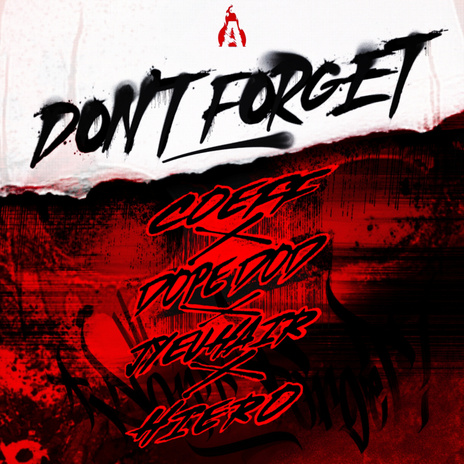 DONT FORGET ft. Dope D.O.D., Sterneis, Hiero Ene & JYEUHAIR cover art