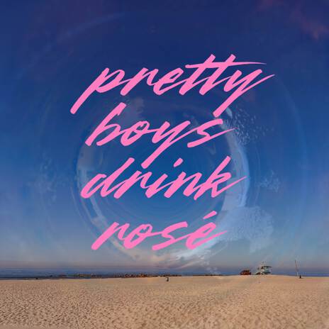 pretty boys drink rosé cover art
