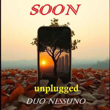 SOON (Unplugged) cover art