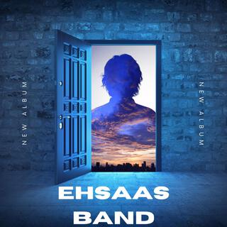 EHSAAS The Band