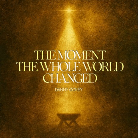 The Moment The Whole World Changed (Majestic)