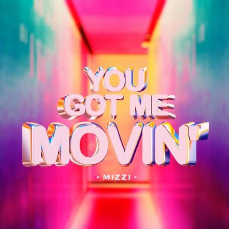 You Got Me Movin' cover art