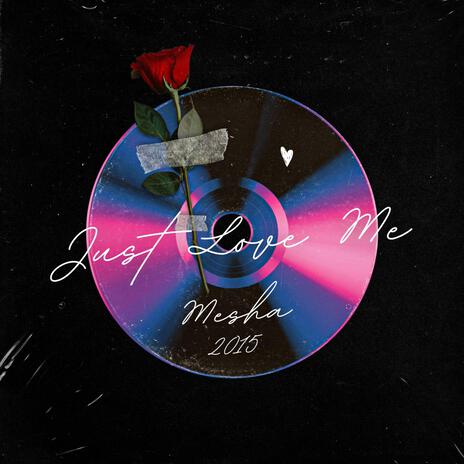 Just Love Me cover art