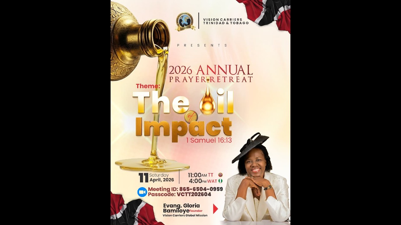 Vision Carriers Global Missions -Trinidad & Tobago Prayer Retreat || The Oil of Impact || 11th April cover art