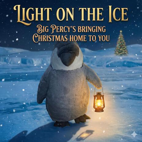 Light On The Ice Big Percy's Bringing Christmas Home To you cover art