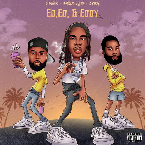 Ed,Ed, and Eddy ft. 68nug & Antonio Kash cover art