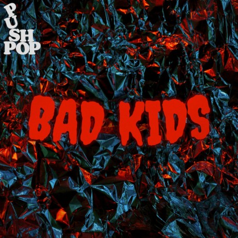 Bad Kids ft. Johnny Wood cover art