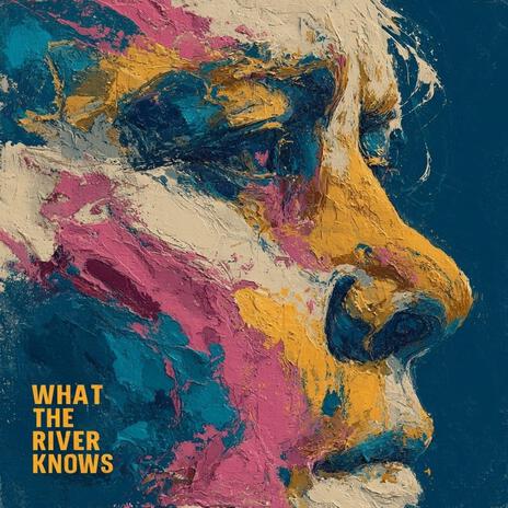 What the River Knows cover art