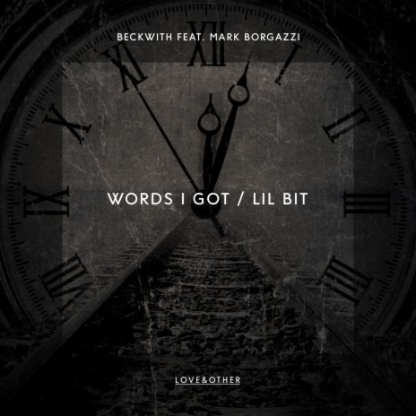 Words I Got (Original Mix) ft. Mark Borgazzi cover art