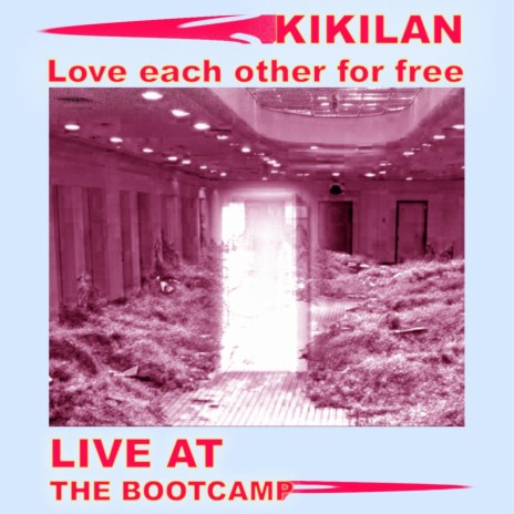 Love each other for free (LIVE AT BOOTCAMP) cover art
