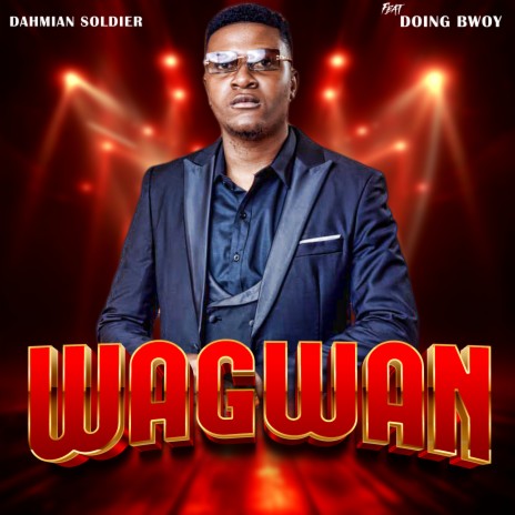 wagwan ft. Doing Bwoy