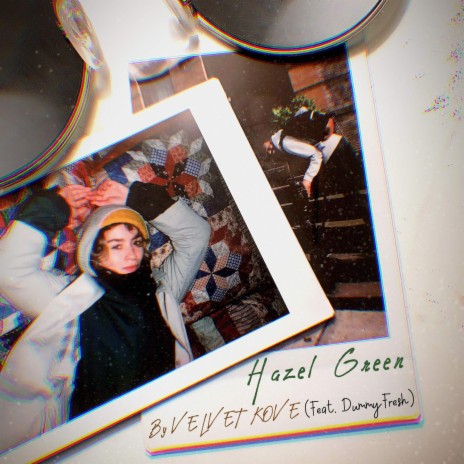 Hazel-Green ft. DummyFresh
