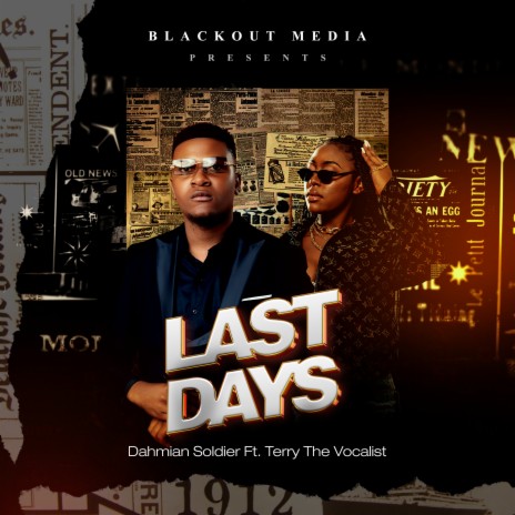 Last Days ft. Terry The Vocalist