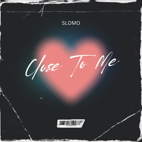 Close to Me