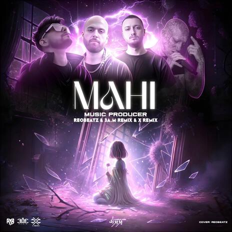 Mahi ft. Reobeatz & 3a.m Remix cover art