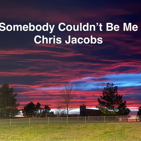 Somebody Couldn't Be Me cover art