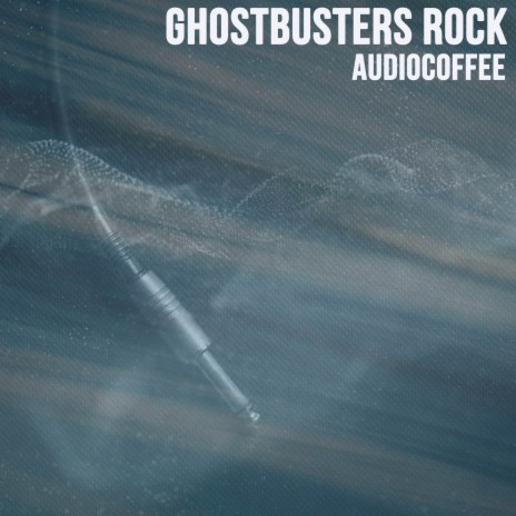Ghostbusters Rock cover art