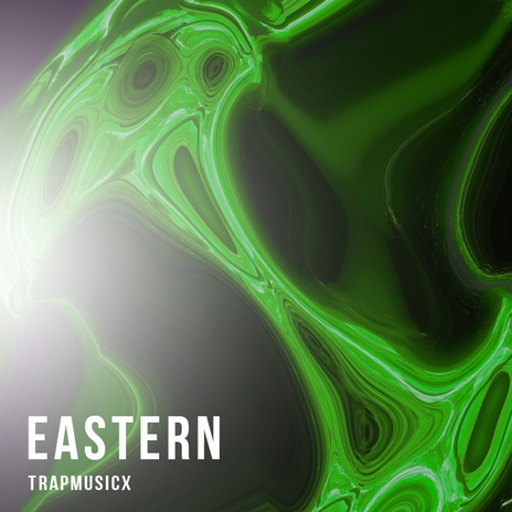 Eastern (Slowed Mix)