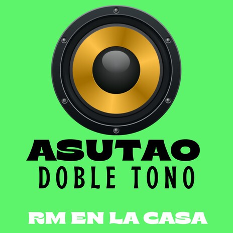 Asutao (Doble Tono)