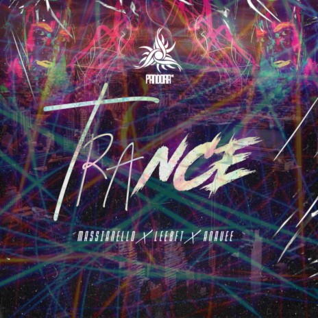 Trance ft. Leeb & Ana Vee