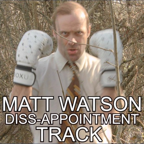 Matt Watson Diss-appointment Track cover art