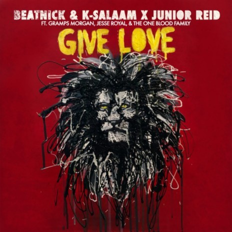 Give Love (Instrumental) ft. K-Salaam, Junior Reid & Gramps Morgan cover art